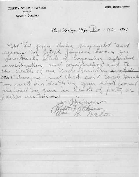 The three-person coroner’s jury ruled that Hampton’s death came at the hands of “party or parties unknown.” Sweetwater County Historical Museum. Click to enlarge The three-person coroner’s jury ruled that Hampton’s death came at the hands of “party or parties unknown.” Sweetwater County Historical Museum.
