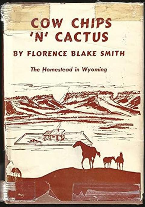 In 1962, Florence Blake Smith published a lively memoir of her years on the homestead near Savageton. Amazon.